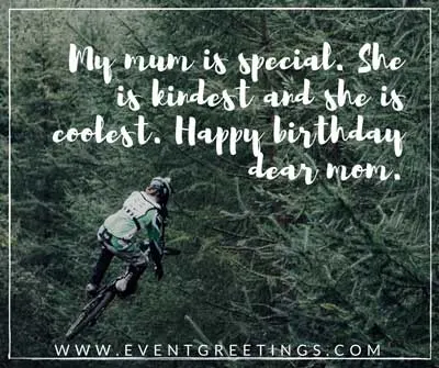 My-mum-is-special.-She-is-kindest-and-she-is-coolest.-Happy-birthday-dear-mom