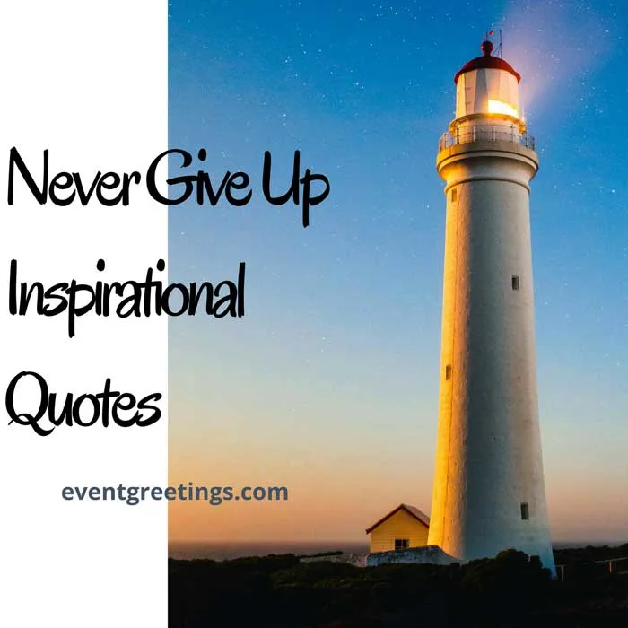 never-give-up-inspirational-quotes