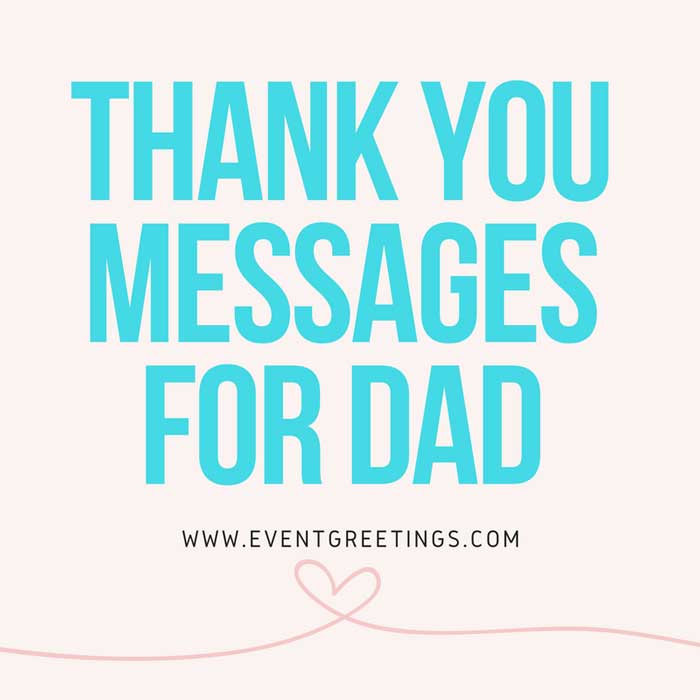 Thank You Messages For Dad Thank You Quotes Thank You Messages For Dad Thank You Quotes