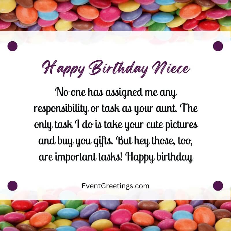 No one has assigned me any responsibility or task as your aunt. The only task I do is take your cute pictures and buy you gifts. But hey those, too, are important tasks! Happy birthday,Niece.