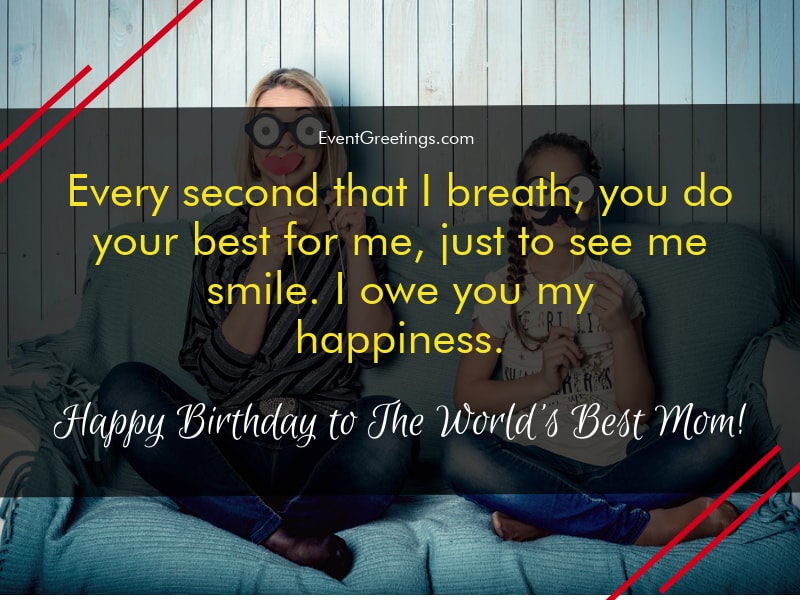 Happy birthday wishes for mom from daughter quotes 7