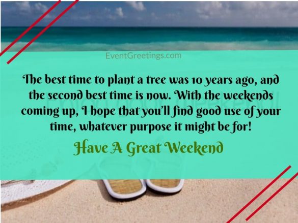 45 Best Have A Great Weekend Wishes