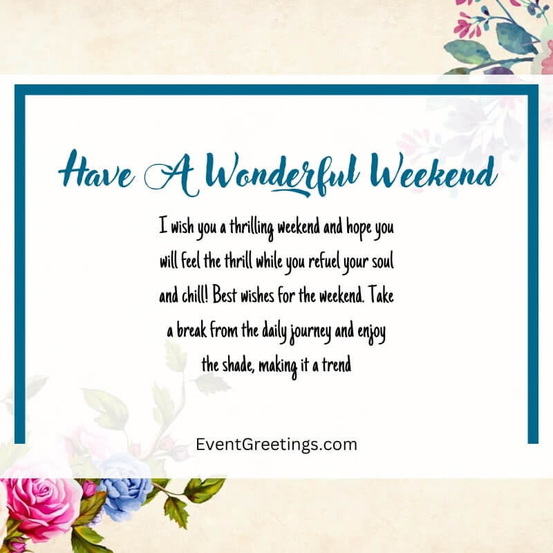 Have A Wonderful Weekend wishes