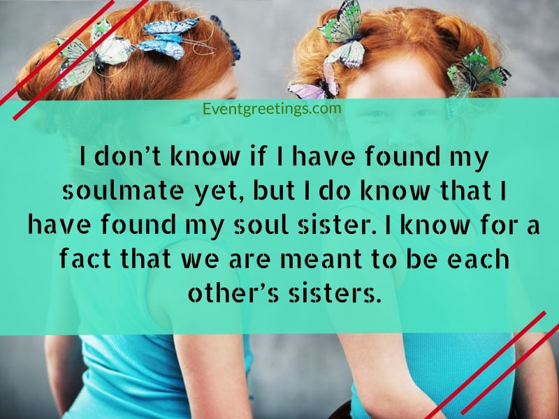 15 Cute Soul Sister Quotes To Celebrate The Bonding