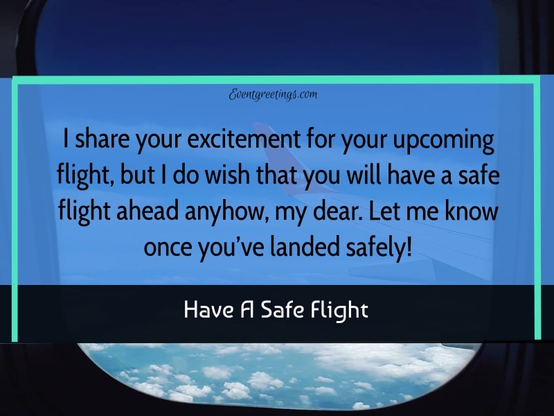 Have A Safe Flight