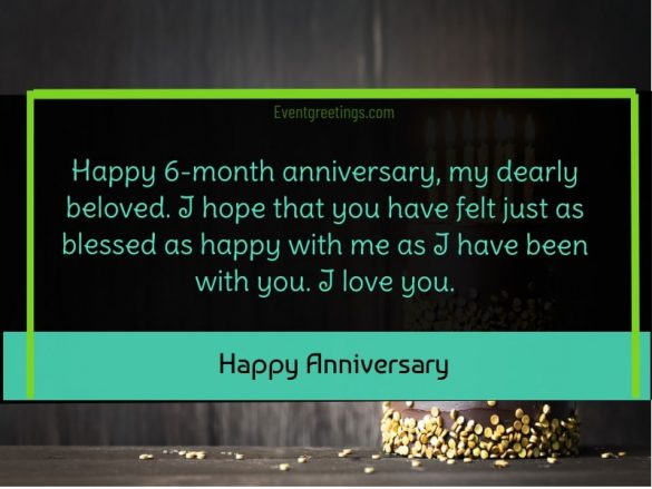 15 Exclusive 6 Month Anniversary Wishes To Celebrate Love Events Greetings