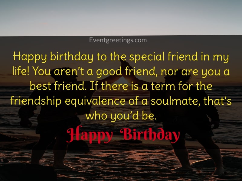 Happy Birthday Quotes For Special Friend