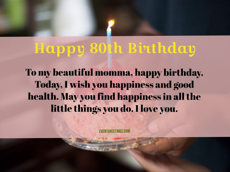 Happy 80th birthday mom wishes