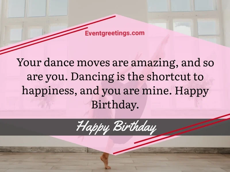 Happy Birthday Quotes for Dancer 