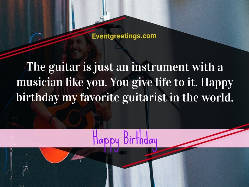 Happy Birthday quotes for a guitar player 