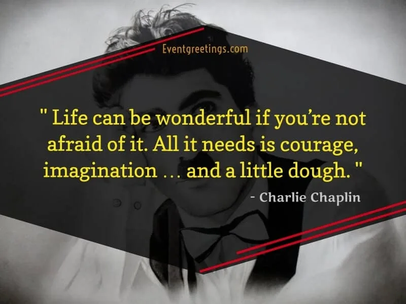 Charlie Chaplin Quotes about Life