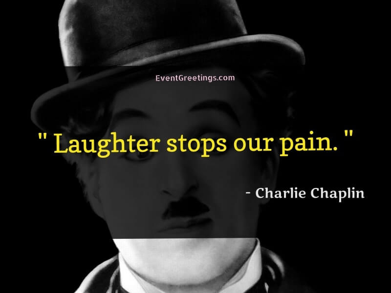 Charlie Chaplin Quotes on Laughter