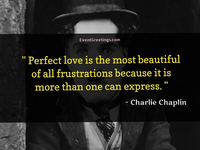 Love Quotes by Charlie Chaplin