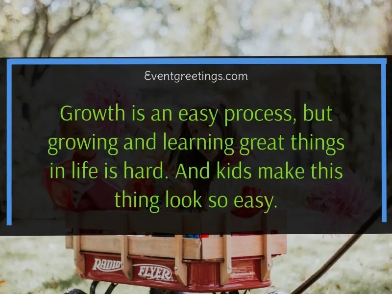 Kids Growing Up Quotes