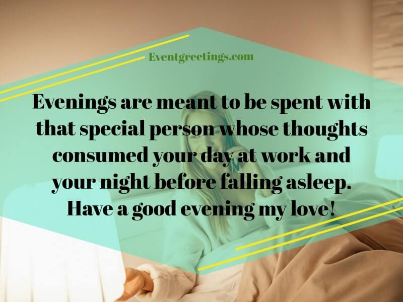 25 Refreshing Good Evening Quotes And Wishes – Events Greetings