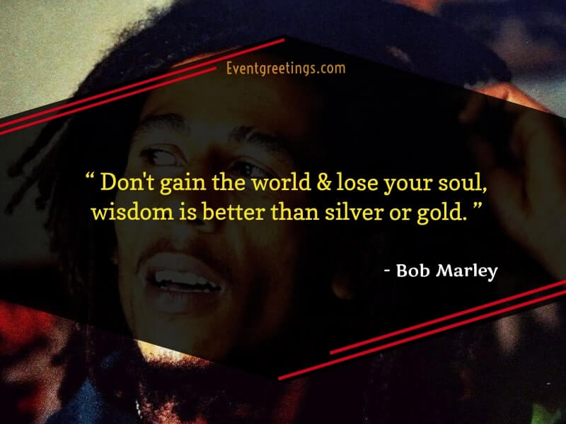 Bob Marley's Wisdom Quotes