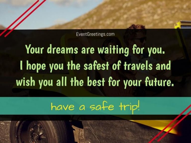 15 Have A Safe Trip Wishes For Safe Journey – Events Greetings