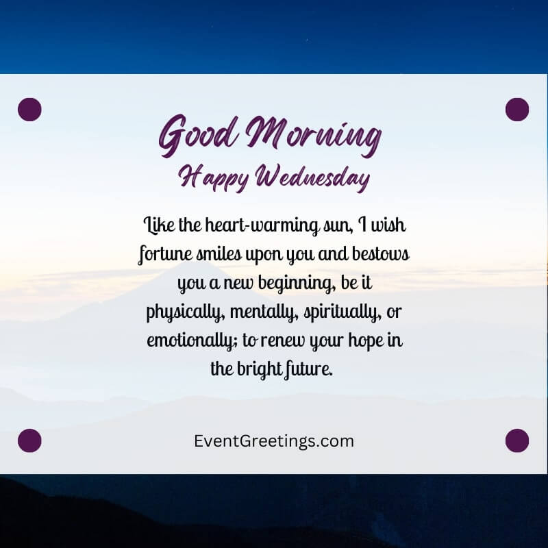 40 Best Good Morning Wednesday Quotes And Blessings 40 Best Good Morning Wednesday Quotes And Blessings