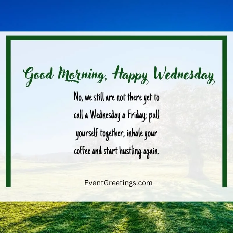 Positive Good Morning Wednesday Blessings