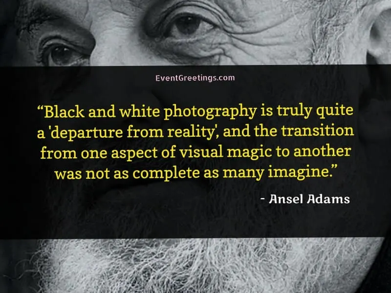Ansel Adams Quotes About Photography
