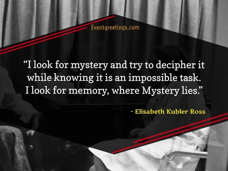 Elisabeth Kubler Ross's Beautiful Quotes