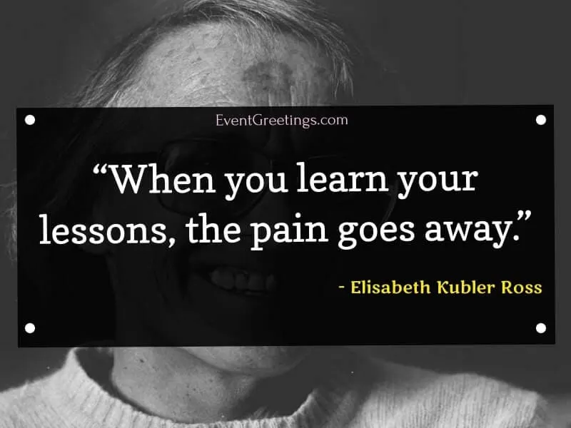Elisabeth Kubler Ross Quotes About Life