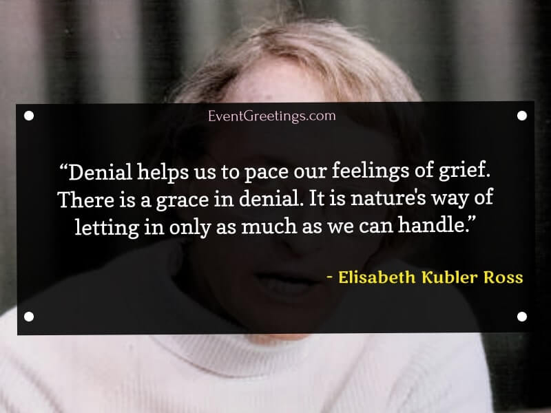 Elisabeth Kubler Ross Quotes on Grieving