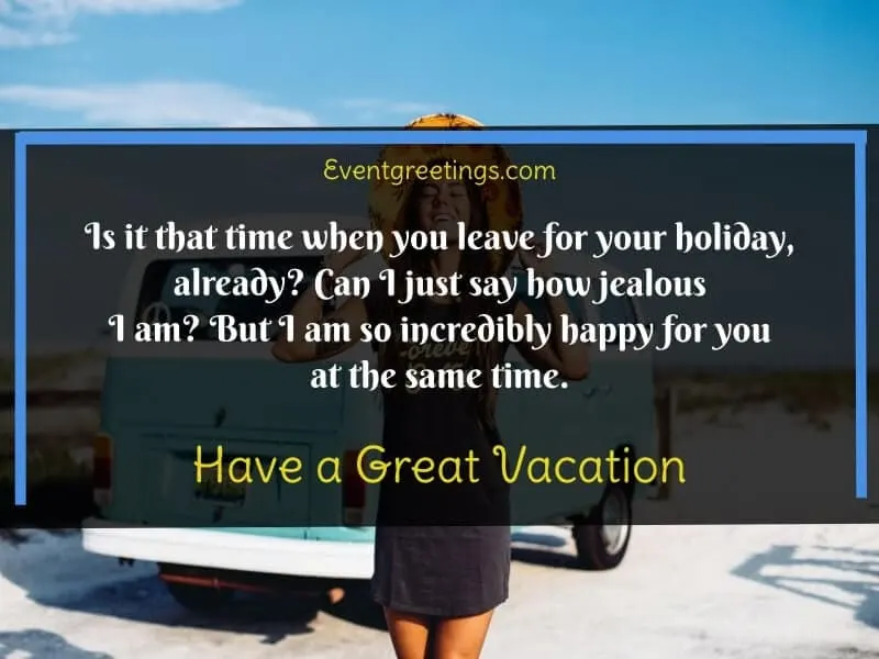 Have a Great Vacation