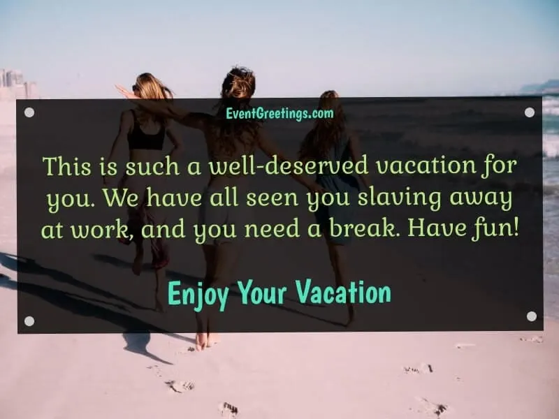Have a Great Vacation Wishes 