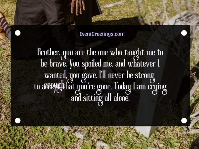 Loss of a brother quotes from brother