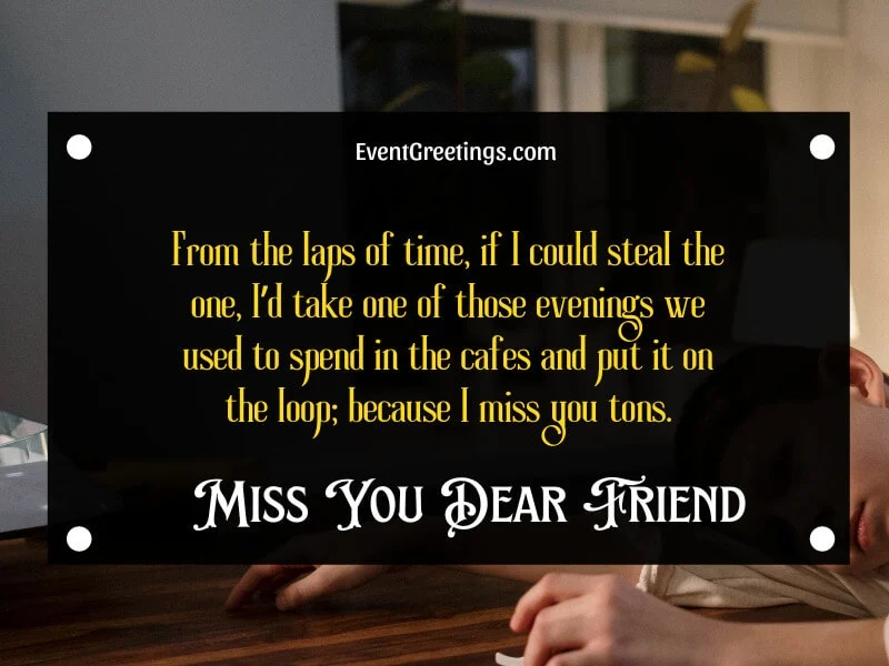 Miss You Friend Quotes
