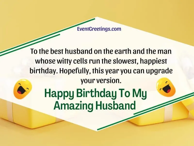 50 Funny Birthday Wishes For Husband To Make Him Laugh