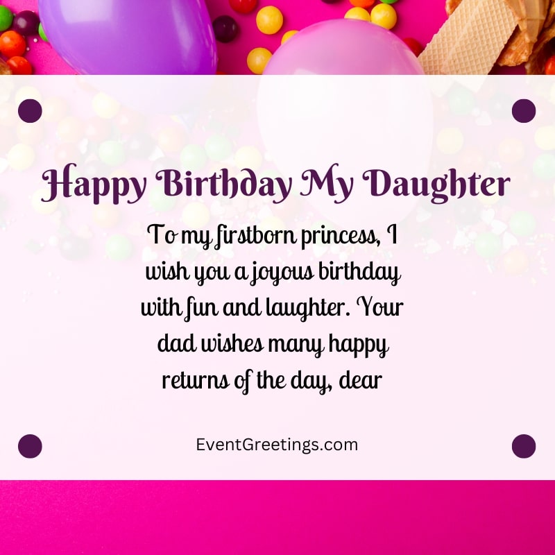 Happy Birthday To My Firstborn Daughter From Dad