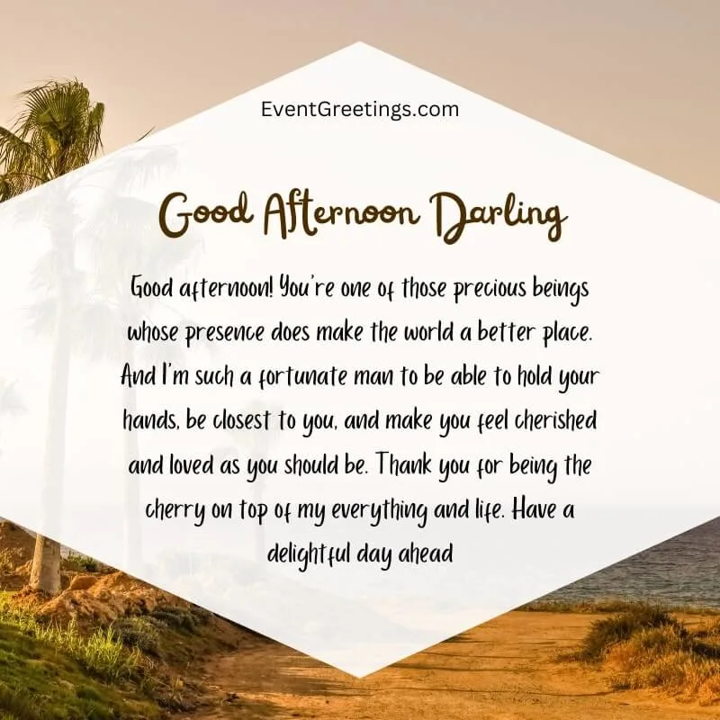 long good afternoon message to make her smile